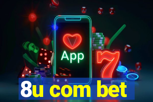 8u com bet